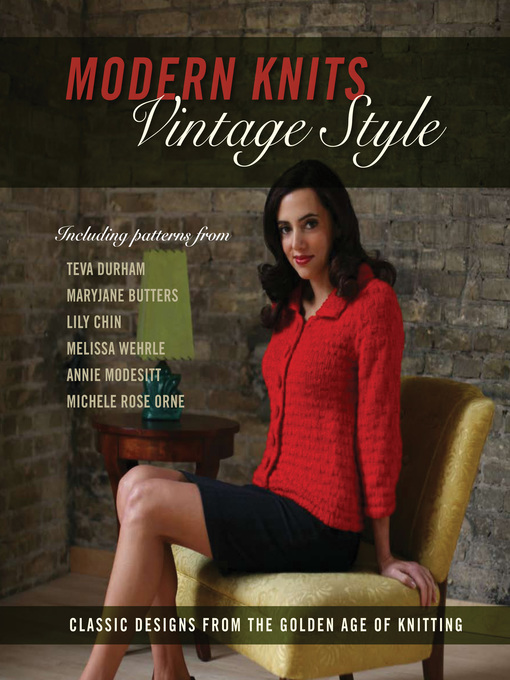 Title details for Modern Knits, Vintage Style by Kari Cornell - Available